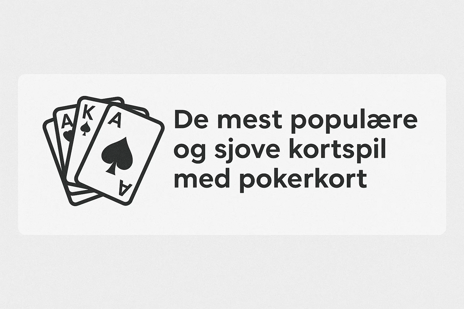 De mest populære og sjove kortspil med pokerkort