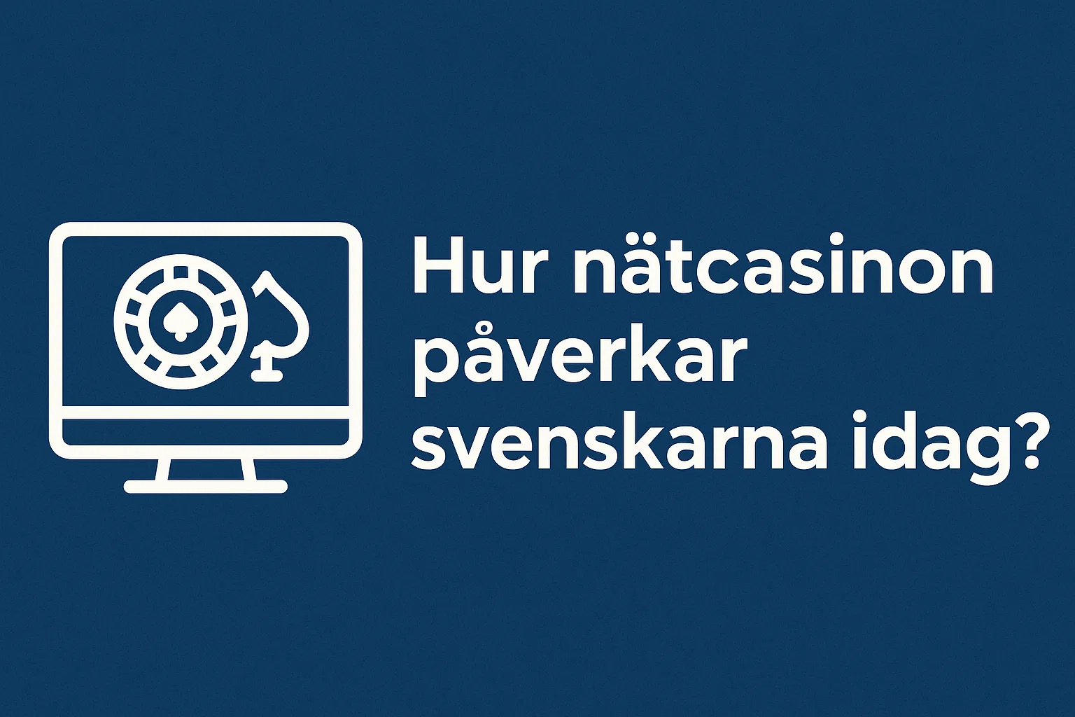 Hur nätcasinon påverkar svenskarna idag?