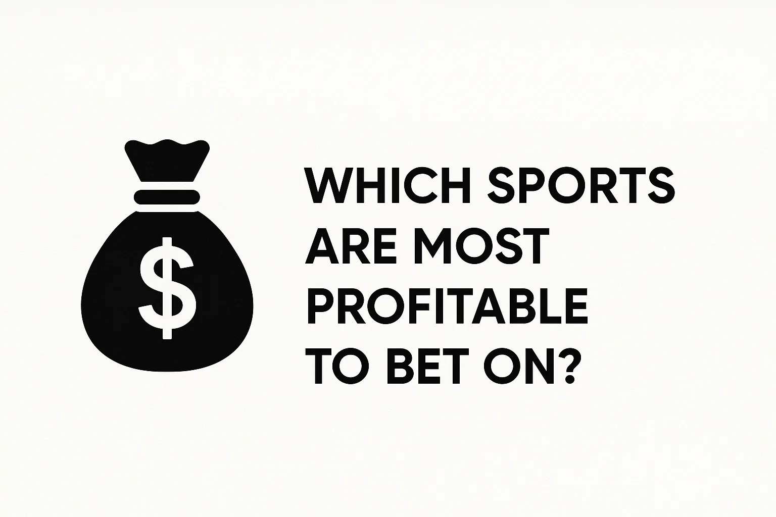 Which Sports Are Most Profitable to Bet On?